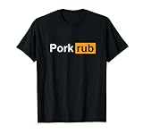 Pork Rub - Lustiger BBQ Grill & Smoker Barbecue Chef T-Shirt