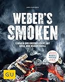 Weber’s Smoken: Einfach und unkompliziert mit Grill und Räuchergrill (GU Weber's Grillen)